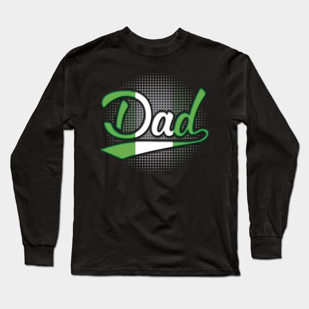 Nigerian Dad - Gift for Nigerian From Nigeria Long Sleeve T-Shirt by Country Flags